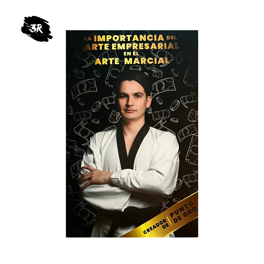 LIBRO: La importancia del ARTE EMPRESARIAL en el ARTE MARCIAL