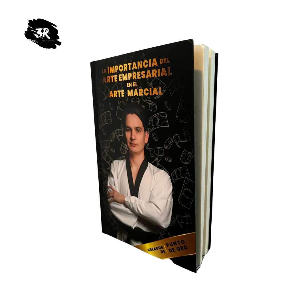 LIBRO: La importancia del ARTE EMPRESARIAL en el ARTE MARCIAL